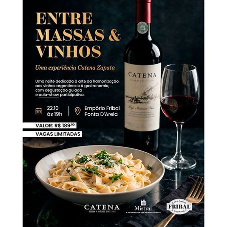 Fribal Ingresso Evento Catena Zapata - Entre Massas  Vinhos - Com Bebida Alcoólica - 1 Entrada - Inteira 360-1